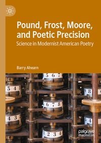 Produktbild: Pound, Frost, Moore, and Poetic Precision