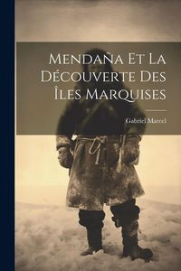 Produktbild: Menda&ntilde;a Et La D&eacute;couverte Des &Icirc;les Marquises