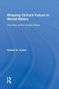 Produktbild: Shaping China's Future In World Affairs