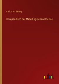 Produktbild: Compendium der Metallurgischen Chemie