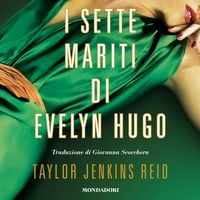 Produktbild: I sette mariti di Evelyn Hugo