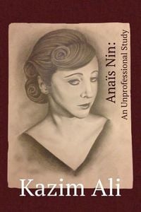 Produktbild: Ana&iuml;s Nin: An Unprofessional Study