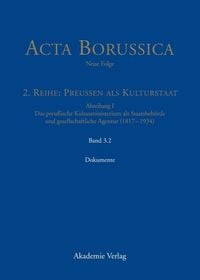 Produktbild: Kulturstaat und B&uuml;rgergesellschaft im Spiegel der T&auml;tigkeit des preu&szlig;ischen Kultusministeriums &ndash; Dokumente