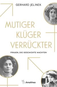 Produktbild: Mutiger, kl&uuml;ger, verr&uuml;ckter