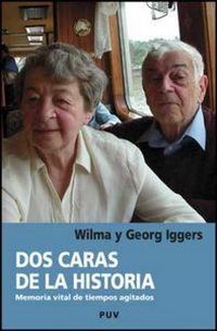 Produktbild: Dos caras de la historia : memoria vital de tiempos agitados
