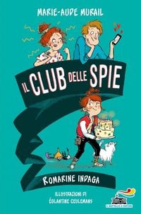 Produktbild: Romarine indaga. Il club delle spie