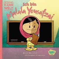 Produktbild: Jede*r kann die Welt ver&auml;ndern! - Ich bin Malala Yousafzai