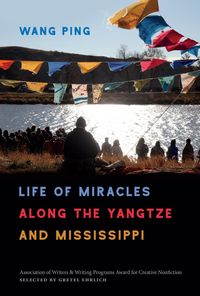 Produktbild: Life of Miracles along the Yangtze and Mississippi