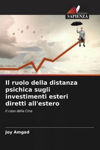 Produktbild: Il ruolo della distanza psichica sugli investimenti esteri diretti all'estero