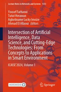 Produktbild: Intersection of Artificial Intelligence, Data Science, and Cutting-Edge Technologies: From Concepts to Applications in Smart Environment