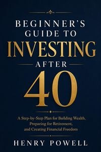 Produktbild: Beginner's Guide to Investing After 40