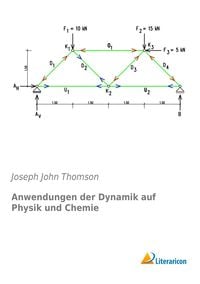 Bild vom Artikel Anwendungen der Dynamik auf Physik und Chemie vom Autor Joseph John Thomson