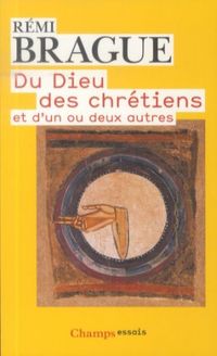 Produktbild: Du Dieu des chr&eacute;tiens : et d'un ou deux autres
