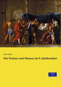 Produktbild: Die Pocken und Masern im 9. Jahrhundert