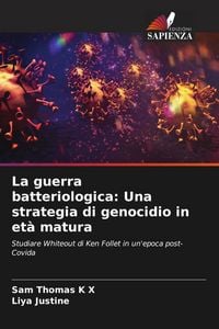 Produktbild: La guerra batteriologica: Una strategia di genocidio in et&agrave; matura