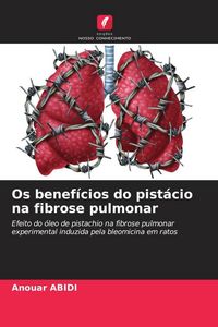 Produktbild: Os benef&iacute;cios do pist&aacute;cio na fibrose pulmonar