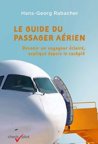 Bild vom Artikel Le guide du passager aérien vom Autor Hans-Georg Rabacher