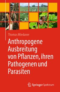 Produktbild: Anthropogene Ausbreitung von Pflanzen, ihren Pathogenen und Parasiten