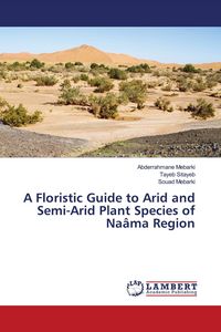 Produktbild: A Floristic Guide to Arid and Semi-Arid Plant Species of Na&acirc;ma Region
