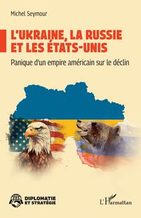 Produktbild: L'Ukraine, la Russie et les &Eacute;tats-Unis