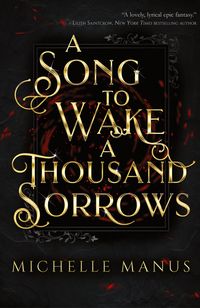 Produktbild: A Song to Wake a Thousand Sorrows