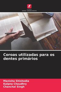 Produktbild: Coroas utilizadas para os dentes prim&aacute;rios