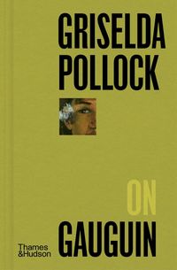Produktbild: Griselda Pollock on Gauguin