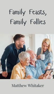 Produktbild: Family Feasts, Family Follies