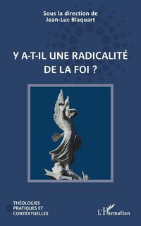 Produktbild: Y a-t-il une radicalit&eacute; de la foi ?