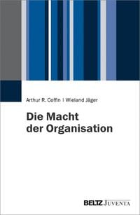 Produktbild: Die Macht der Organisation