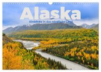 Produktbild: Alaska - Einblicke in das n&ouml;rdliche Land. (Wandkalender 2026 DIN A3 quer), CALVENDO Monatskalender