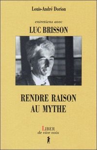 Produktbild: Entretiens Avec Luc Brisson - Rendre Raison au Mythe