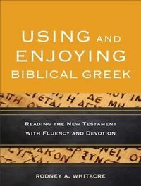 Produktbild: Using and Enjoying Biblical Greek