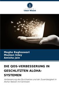 Produktbild: Die Qos-Verbesserung in Geschlitzten Aloha-Systemen