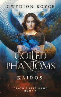 Produktbild: Coiled Phantoms: Kairos (Death's Left Hand, #4)