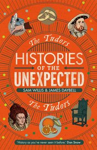Produktbild: Histories of the Unexpected: The Tudors