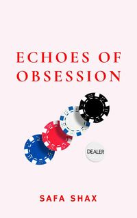 Produktbild: Echoes of Obesession (Shadows of Desire series, #3)