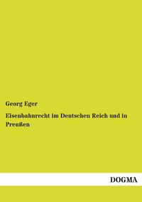 Produktbild: Eisenbahnrecht im Deutschen Reich und in Preu&szlig;en