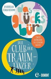 Produktbild: Der Club der Traumt&auml;nzer &Das Gl&uuml;cksb&uuml;ro