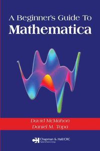 Produktbild: McMahon, D: A Beginner's Guide To Mathematica