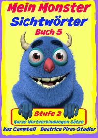 Produktbild: Mein Monster - Sichtworter - Stufe 2 Buch 5 - Kurze Wortverbindungen Satze