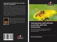 Produktbild: Valutazione dell'attivit&agrave; acaricida dell'olio essenziale