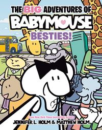 Produktbild: The Big Adventures of Babymouse: Besties! (Book 2)