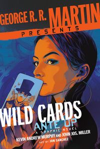 Produktbild: George R. R. Martin Presents Ante Up: A Wild Cards Graphic Novel