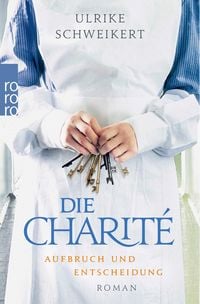 Produktbild: Die Charit&eacute;: Aufbruch und Entscheidung
