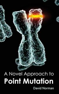 Produktbild: A Novel Approach to Point Mutation
