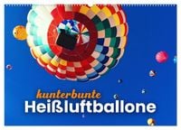Produktbild: Kunterbunte Hei&szlig;luftballone (Wandkalender 2026 DIN A2 quer), CALVENDO Monatskalender