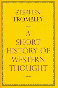 Produktbild: Trombley, S: A Short History of Western Thought