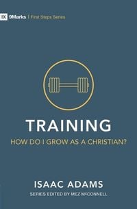Produktbild: Training - How Do I Grow as A Christian?