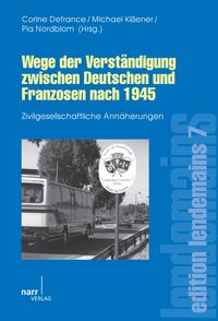 Produktbild: Wege der Verst&auml;ndigung zwischen Deutschen und Franzosen nach 1945